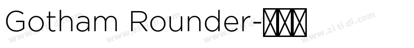 Gotham Rounder字体转换